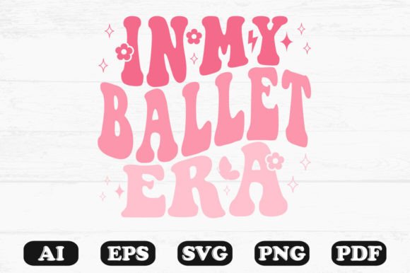 In My Ballet Era Retro Wavy Svg T-shirt