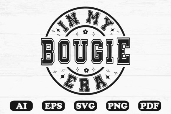 In My Bougie Era Svg T-shirt Design