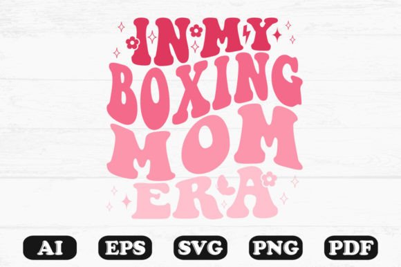 In My Boxing Mom Era Retro Wavy Svg
