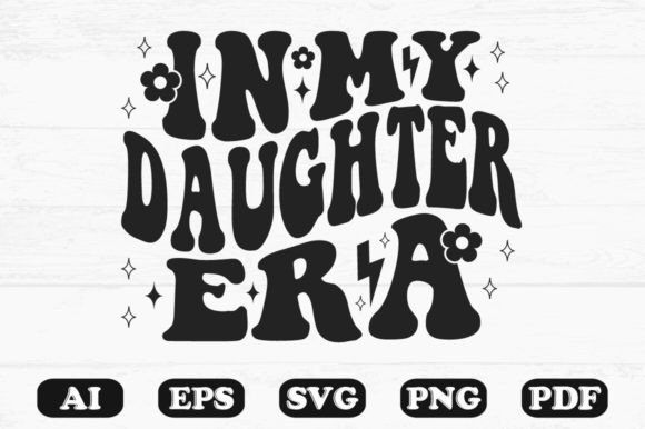 In My Daughter Era Retro Wavy Svg