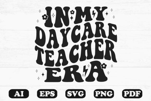 In My Daycare Teacher Era Retro Wavy Sv