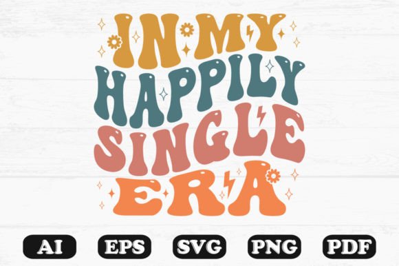 In My Happily Single Era Wavy Svg