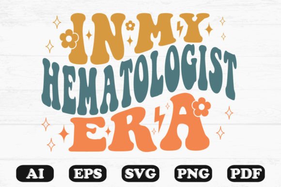 In My Hematologist Era Retro Wavy Svg