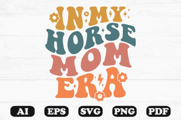 In My Horse Mom Era Retro Wavy Svg
