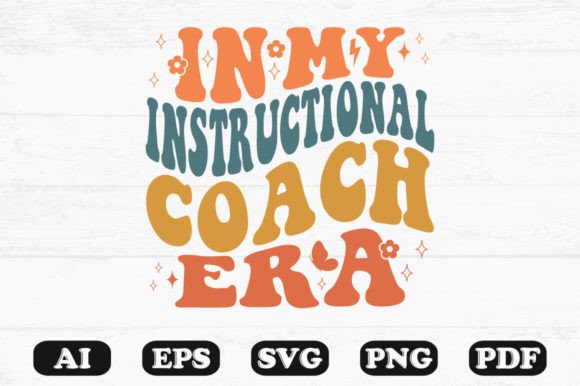 In My Instructional Coach Era Retro Wavy