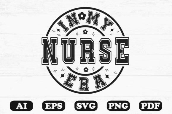 In My Nurse Era Svg T-shirt Design