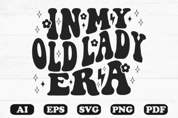 In My Old Lady Era Retro Wavy Svg T-shir