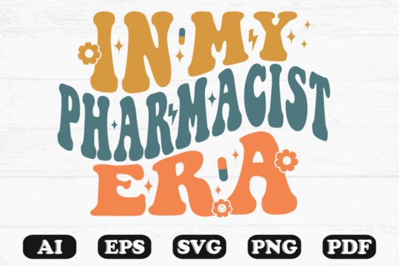 In My Pharmacist Era Retro Wavy Svg