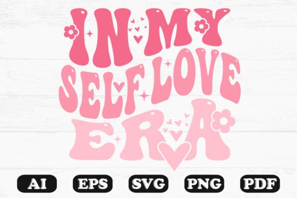 In My Self Love Era Retro Wavy Svg