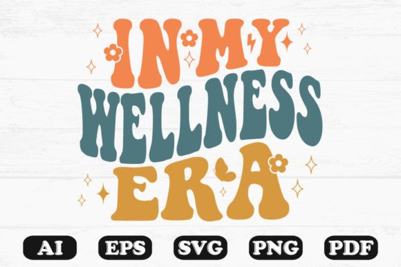 In My Wellness Era Retro Wavy SVG Design Review