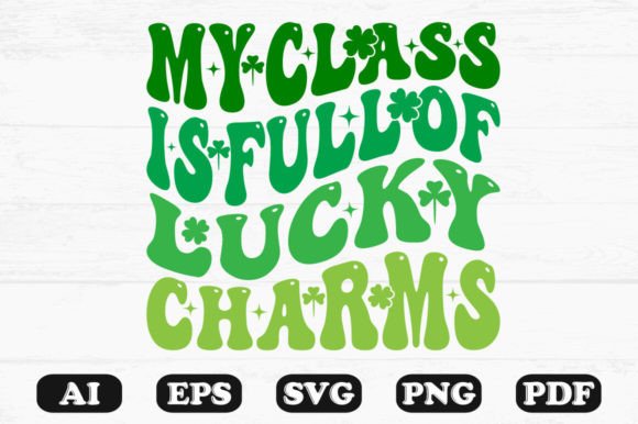 My Class is Full of Lucky Charms SVG PNG